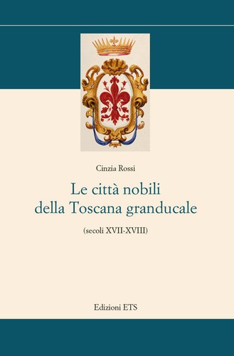 Città nobili della toscana - le,