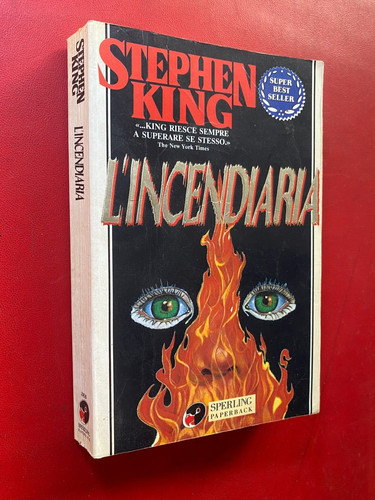 Stephen king l incendiaria - king, l'incendiaria
