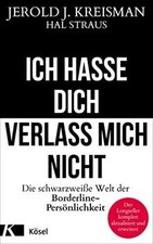 Ich hasse dich - verlass mich