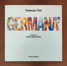 Mimmo Germanà di Tommaso Trini. Pref. Achille Bonito Oliva - Prearo Editore 1991