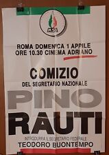 MANIFESTO ORIGINALE MSI DESTRA NAZIONALE COMIZIO PINO RAUTI BUONTEMPO 1990?