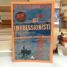 GLI IMPRESSIONISTI e la nascita della pittura moderna, Crepaldi, Mondadori 1999