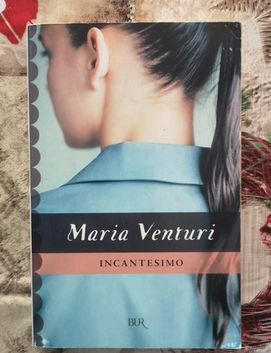Incantesimo maria venturi - maria,
