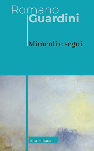 Miracoli segni guardini - miracoli,