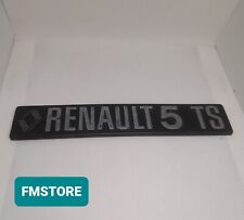 RENAULT 5 TS LOGO EMBLEMA FREGIO STEMMA SCRITTA TARGHETTA BADGE RICAMBIO AUTO