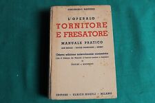 L68- F. MASSERO- OPERAIO TORNITORE E FRESATORE - MANUALE HOEPLI 1941 - METALLO
