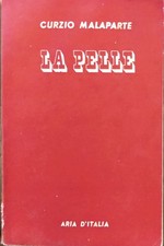 Curzio Malaparte - La pelle - 1949 - Seconda Edizione - Aria d'Italia