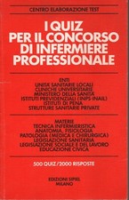 I QUIZ PER IL CONCORSO DI INFERMIERE PROFESSIONALE-CEMTRO ELABORAZ.TEST- 1994