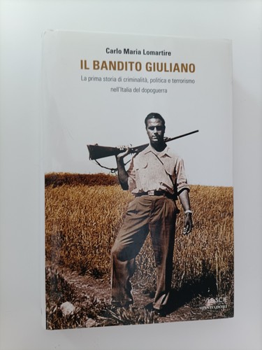 Bandito giuliano lomartire - il,