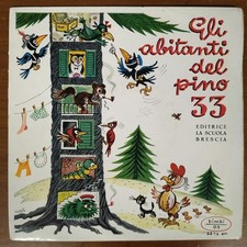 GLI ABITANTI DEL PINO 33 disco BIMBI 03 Editrice La Scuola Fiabe Musicali