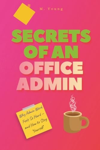 Secrets office admin - of, an