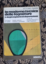 Nanni LA MODERNA TECNICA DELLE FOGNATURE E DEGLI IMPIANTI DI DEPURAZIONE Hoepli