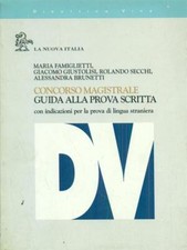 CONCORSO MAGISTRALE. GUIDA ALLA PROVA SCRITTA AA.VV. LA NUOVA ITALIA 1994