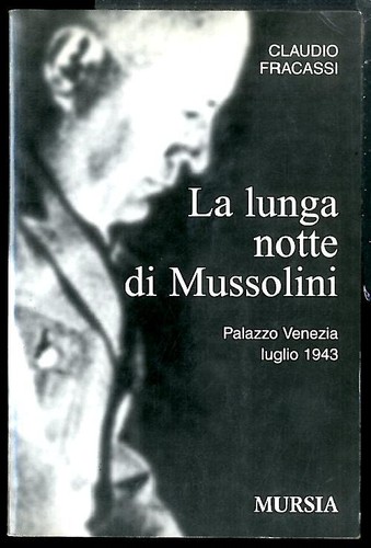 Lunga notte mussolini - lunga, di