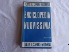 ENCICLOPEDIA NUOVISSIMA - edita dal  " Calendario del Popolo " - Vol. n. IV -