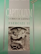 CAPITOLIUM CORSO DI LATINO ESERCIZI II GIOMINI, COSI. DANTE ALIGHIERI. nuova ed