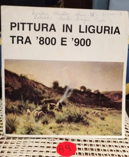 PITTURA IN LIGURIA TRA '800 E