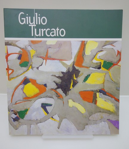 Giulio turcato catalogo mostra - giulio,