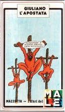 Giuliano l' Apostata- Mazzotta Editore-Libri del " Male "- Satira ( 13311 )