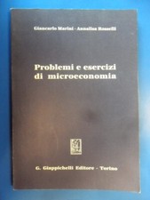 Problemi e esercizi di microeconomia marini-rosselli 8834806808