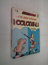 EUREKA POCKET 28 E UN GIORNO ARRIVARONO I COLONIALI ED EDITORIALE CORNO 1975