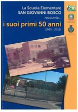 Libro  Primi 50 Anni la scuola