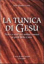 La tunica di Gesù. Tirata a