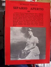Achille Fiocco SIPARIO APERTO ed. Trevi 1981 attori teatrali del novecento
