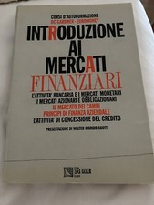 Introduzione ai Mercati Finanziari. Corso Di Auto formazione.