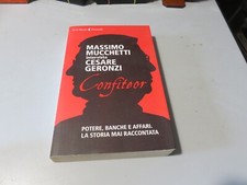 CONFITEOR - MASSIMO MUCCHETTI INTERVISTA CESARE GERONZI - FELTRINELLI