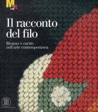 Il racconto del filo. Ricamo e