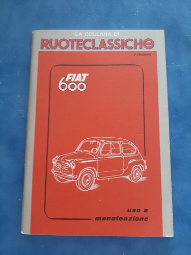 Fiat 600 libretto uso - fiat, e