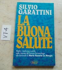 LIBRO LA BUONA SALUTE  SILVIO GARATTINI  EDIZ. TRACCE 1996  OTTIMO
