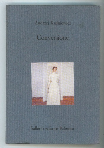 Kusniewicz andrzej conversione - kusniewicz,