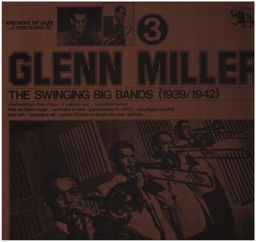 Glenn miller the - swinging, big