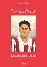 Romeo Menti - L'invincibile