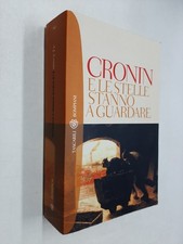 E LE STELLE STANNO A GUARDARE - A. J. CRONIN - BOMPIANI - 2005