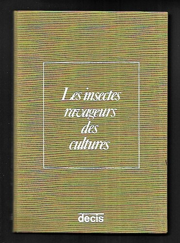 Les insectes ravageurs - les, des