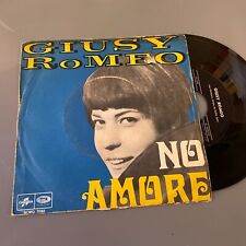7" ITALY 1968 Giusy Romeo ‎– No Amore --- 	Giuni Russo