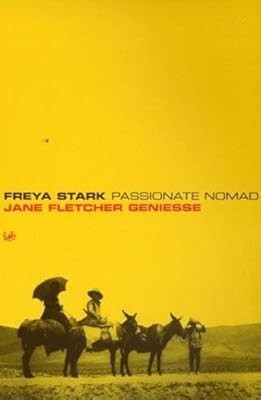 Freya stark passionate - stark:, nomad