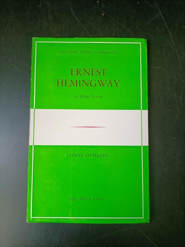 Ernest hemingway philip young - hemingway,