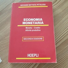  Economia monetaria. G.B. Pittaluga,  Hoepli ,Moneta-Credito Attività Produttiva