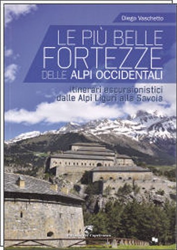 Piu belle fortezze delle - le,