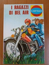 I RAGAZZI DI BEL AIR di G. Matteuzzi collana Flirts n. 49 Malipiero Editore