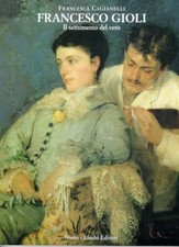 Francesco Gioli. Il sentimento