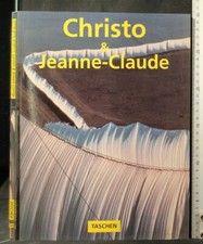 CHRISTO & JEANNE-CLAUDE. Jacob Baal-Teshuva. Taschen.