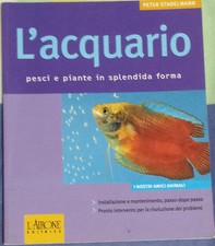 L'acquario Pesci e piante in