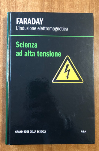 Faraday induzione - faraday, l'induzione