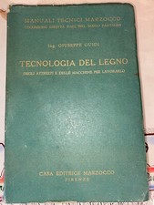 GUIDI - TECNOLOGIA DEL LEGNO - MARZOCCO - 1943