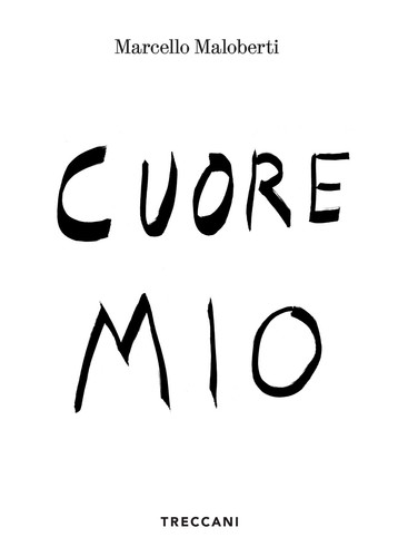 Cuore mio ediz italiana e - cuore,